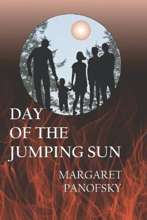 Day of the Jumping Sun Margaret Panofsky 9781737767183