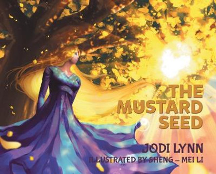 The Mustard Seed Jodi Lynn 9780228853558