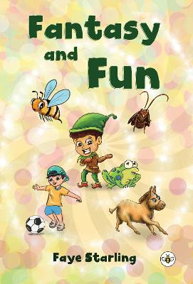 Fantasy and Fun by Faye Starling