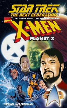 X Men Planet X Star Trek Friedman Michael 9781451691511