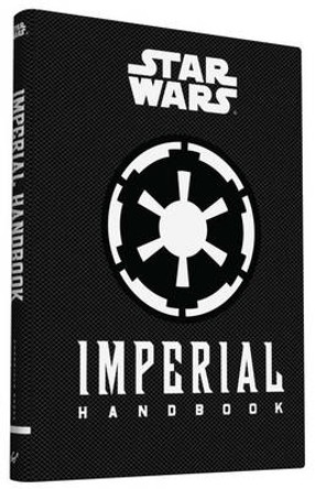 Star Wars - Imperial Handbook Daniel Wallace 9781452145280