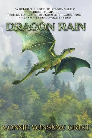 Dragon Rain Vonnie Winslow Crist 9781737132011