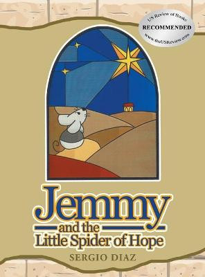 Jemmy And The Little Spider Of Hope Sergio Diaz 9781639451692