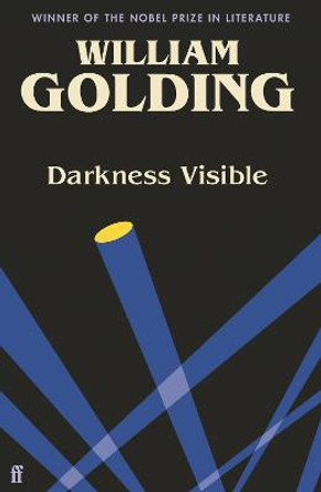 Darkness Visible: Introduced by Nicola Barker William Golding 9780571365098