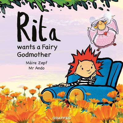 Rita Wants a Fairy Godmother by Maire Zepf
