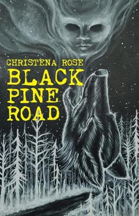 Black Pine Road Christena Rose 9781039133471