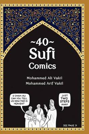 40 Sufi Comics Mohammed Arif Vakil 9781456461270