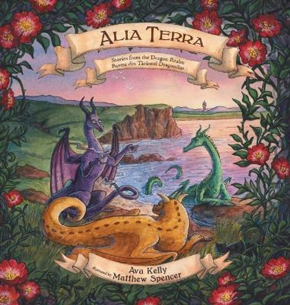 Alia Terra: Stories from the Dragon Realm Ava Kelly 9781945009785