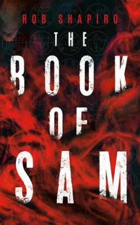 The Book of Sam Rob Shapiro 9781459746756