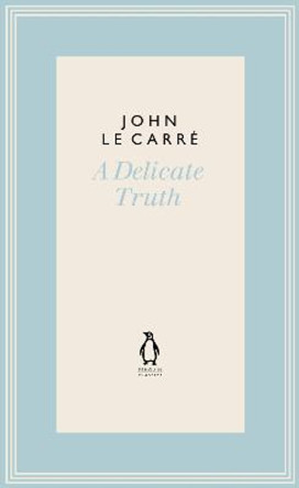 A Delicate Truth John le Carre 9780241396360