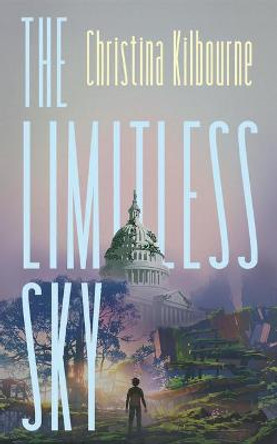 The Limitless Sky Christina Kilbourne 9781459748873