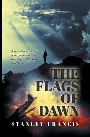 The Flags of Dawn by Stanley Francis