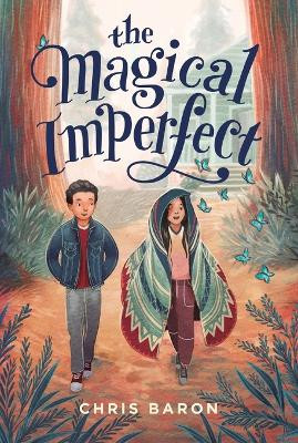 The Magical Imperfect by Chris Baron