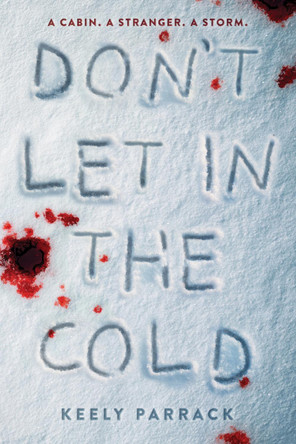 Don't Let In the Cold Keely Parrack 9781728256764