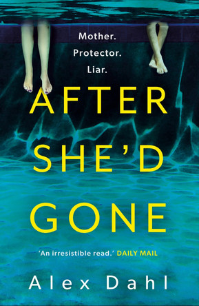 After She'd Gone Alex Dahl 9781801108287