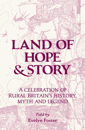 Land of Hope & Story by Evelyn Foster