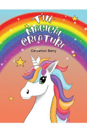 The Magical Creature Cardamon Berry 9781528940290