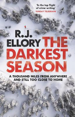 The Darkest Season: The most chilling winter thriller of 2023 R.J. Ellory 9781409198604