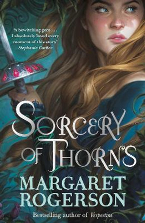 Sorcery of Thorns Margaret Rogerson 9781398518131