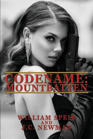 Codename: Mountbatten William Speir 9781950560639