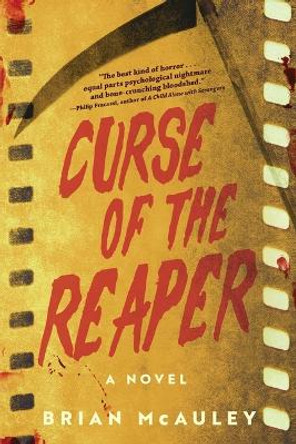 Curse of the Reaper: A Novel Brian McAuley 9781945863806