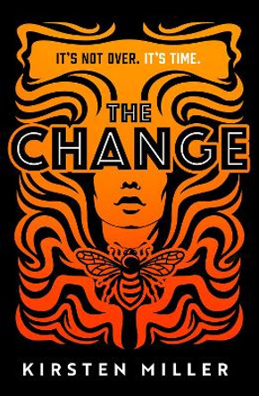 The Change Kirsten Miller 9780008494650