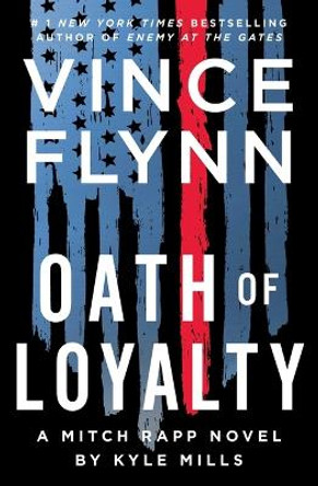 Oath of Loyalty Vince Flynn 9781982164911
