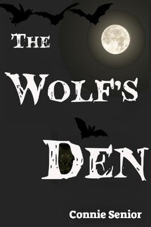 The Wolf's Den Connie Senior 9781685530136