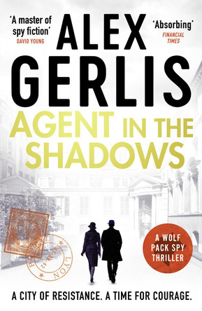 Agent in the Shadows Alex Gerlis 9781804363423