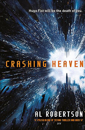 Crashing Heaven: The Station Series Book 1 Al Robertson 9781473203419