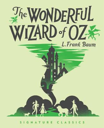 The Wonderful Wizard of Oz L. Frank Baum 9781454945727