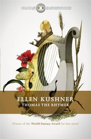 Thomas the Rhymer Ellen Kushner 9781473211629