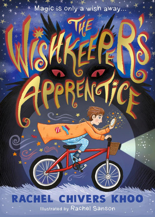 The Wishkeeper's Apprentice Rachel Chivers Khoo 9781529507904