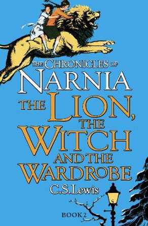 The Lion, the Witch and the Wardrobe (The Chronicles of Narnia, Book 2) C. S. Lewis 9780007323128