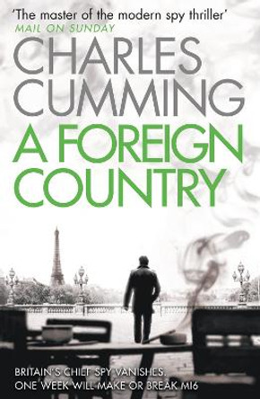 A Foreign Country (Thomas Kell Spy Thriller, Book 1) Charles Cumming 9780007346431