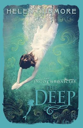 The Deep (The Ingo Chronicles, Book 3) Helen Dunmore 9780007464128