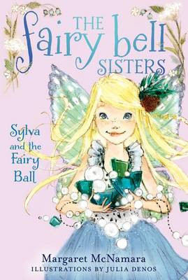 Sylva and the Fairy Ball Margaret McNamara 9780062228017