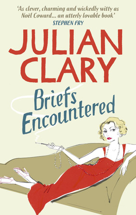 Briefs Encountered Julian Clary 9780091938857