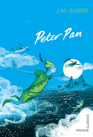 Peter Pan Sir James Matthew Barrie 9780099573043