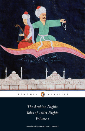 The Arabian Nights: Tales of 1,001 Nights: Volume 1 Robert Irwin 9780140449389