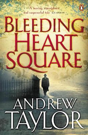 Bleeding Heart Square Andrew Taylor 9780141018614