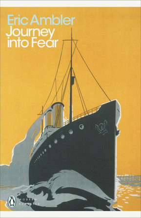 Journey into Fear Eric Ambler 9780141190303