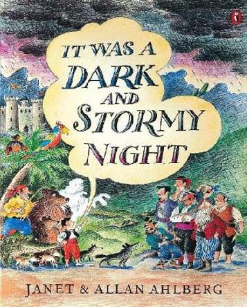It Was a Dark and Stormy Night Janet Ahlberg 9780141300276
