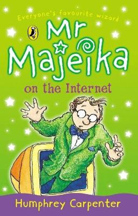 Mr Majeika on the Internet Humphrey Carpenter 9780141310107