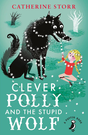 Clever Polly And the Stupid Wolf Catherine Storr 9780141360232