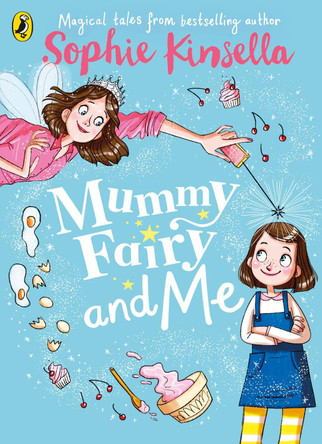 Mummy Fairy and Me Sophie Kinsella 9780141377889