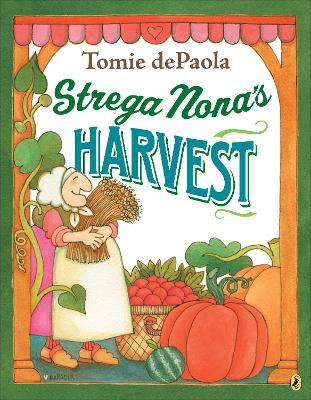 Strega Nona's Harvest Tomie dePaola 9780142423387