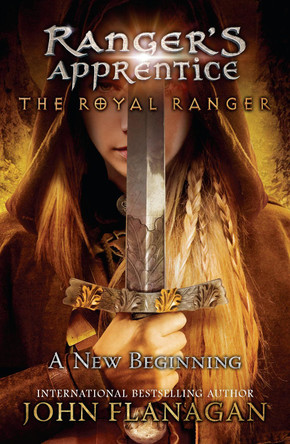 The Royal Ranger: A New Beginning John Flanagan 9780142427316