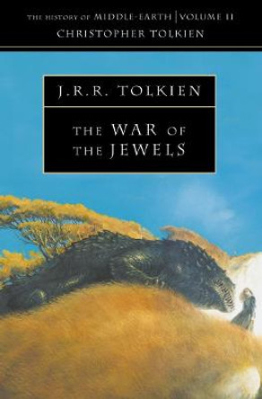 The War of the Jewels (The History of Middle-earth, Book 11) Christopher Tolkien 9780261103245