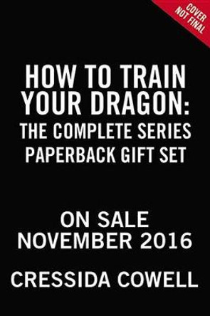 How to Train Your Dragon: The Complete Series Cressida Cowell 9780316347006